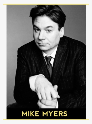 Mike Myers, One Of The Most Multifaceted Performers #7211069