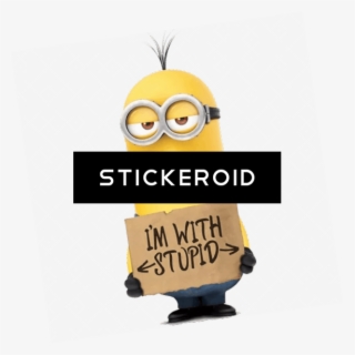I'm With Stupid #7215987