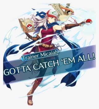 Micaiah Saying “gotta Catch 'em All ” #7220643
