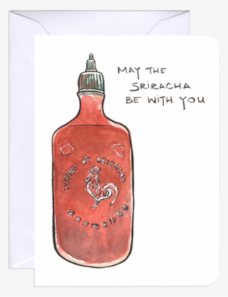 May The Sriracha Be With You #7222491