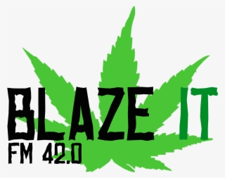 Blaze It Fm #7227335