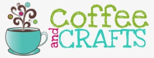 Coffee & Crafts - Quotes #732287