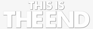 This Is The End Image - End #735804