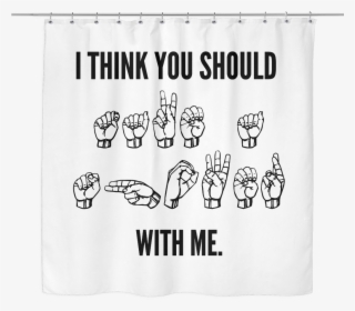 Asl Shower Curtain #7301938