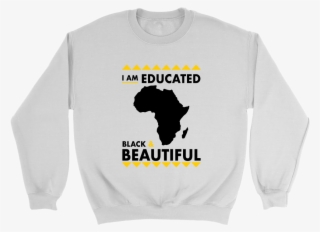 Educated, Black, And Beautiful Crewneck #7321978