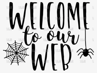 Welcome To Our Web- Sublimation Transfer #7338481