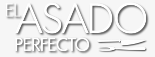 El Asado Perfecto #7340445 El Asado Perfecto #7340445