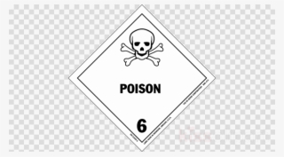 Class 6 Hazard Label Clipart Dangerous Goods Hazmat #7345235