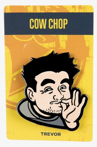 Cow Chop Trevor Enamel Pin Cow Chop Trevor Enamel Pin #7371294