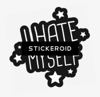 I Hate Myself #7399671 I Hate Myself #7399671