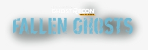 Ghost Recon Wildlands Fallen Ghosts Dlc - Ghost Recon Wildlands Fallen Ghosts Png #741234
