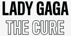 The Cure Logo - Lady Gaga The Cure Png #744082