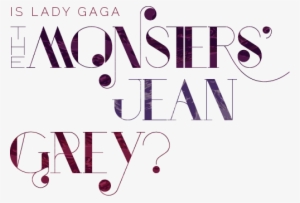 Is Lady Gaga The Monsters' Jean Grey - Fête De La Musique #744147