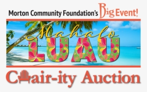 Big Event Mahala Luau 2018 Logo Option 2 - Morton Community Foundation #744148