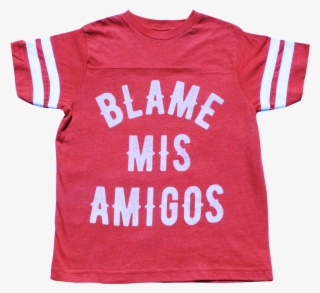 Blame Mis Amigos #7414602