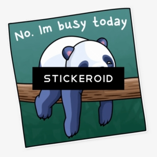 Im Busy Today Panda #7449165