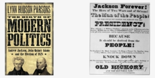 The Election Of Andrew Jackson Changed America Because #7458216