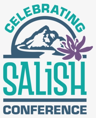 Celebrating Salish Conference #7459047