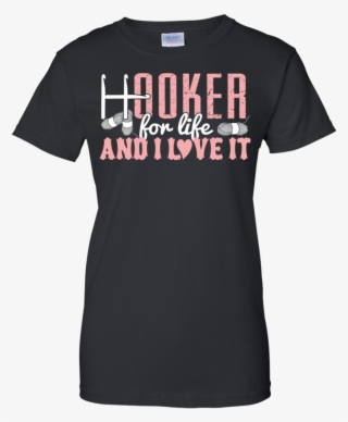 Hooker For Life And I Love It Crochet #7484771