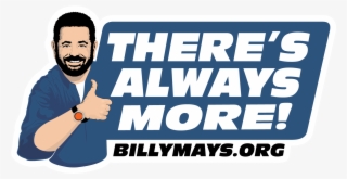 Billymays Theres Always More Finished #7489830