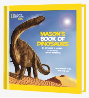National Geographic Little Kids Book Of Dinosaurs Personalized - National Geographic Little Kids First Big Book #756695