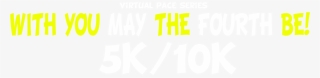 May The Fourth Be With You Png #7537298
