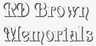 Rd Brown Memorials Rd Brown Memorials #7566949