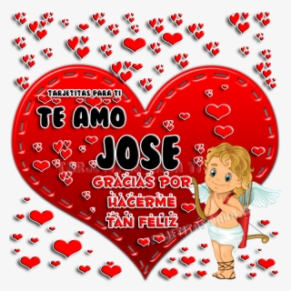 Te Amo Translation English - Mi Amor Te Amo Jose #7587398