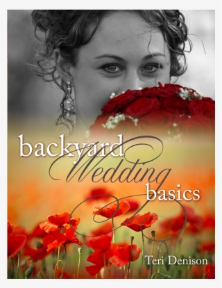 Backyard Wedding Basics - Маковей 14 Августа Праздник #7587449