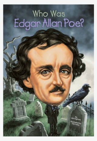 Who Was Edgar Allan Poe? #7588722