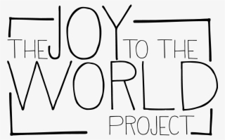 Joy To The World Project - Calligraphy #7595901