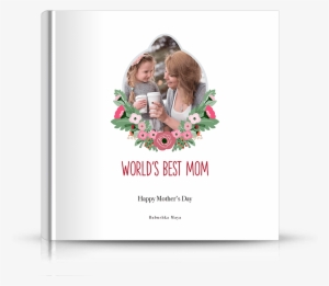 Front Photo Book Cover Designed For Mom And Mother's - Mothers Day Photobook #761113