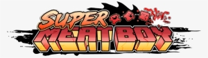 The Ultimate Shitpostthe End Is Nigh - Super Meat Boy Logo Png #762101