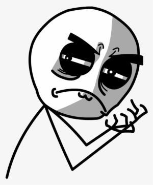 Rage Face What Have You Done #763136