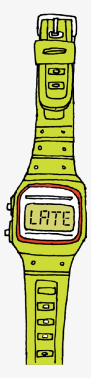 You're Late - Analog Watch #769030