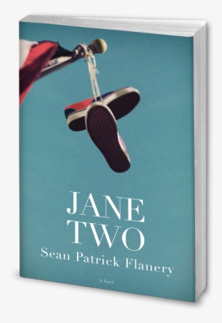 A Coming Of Age Debut Novel From The Boondock Saints - Jane Two Sean Patrick Flanery #7600424