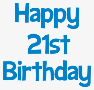Happy 21st Birthday Picture - Happy 21st Birthday Clipart #7602258