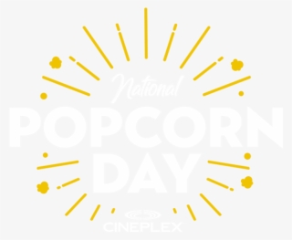 On Saturday, January 19th, Get A Free Small Popcorn - Cineplex Entertainment #7602421