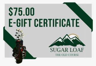 $75 E-gift Certificate - Sugarloaf #7624867