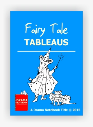 Fairy Tale Tableaus - Monologue For Boys #7630088