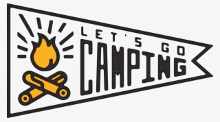 Let's Go Camping - Let's Go Camping Png #7648794