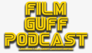 Film Guff Podcast - Graphics #7651588