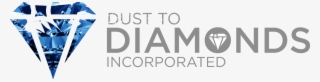 Dust To Diamonds Incorporated - Signage #7660872