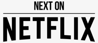 Next On Netflix - Netflix #7661328