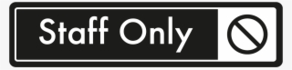 Staff Only Door Sign - Sign #7662037
