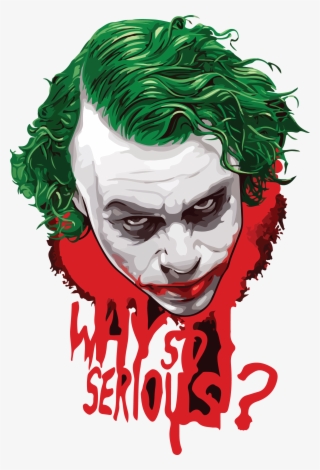 Why So Serious - So Serious Lets Put A Smile - Free Transparent PNG ...