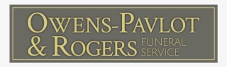 Owens-pavlot & Rogers Funeral Service Inc Located In - Francine Rivers #7674543