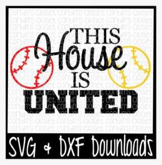 Png Library Baseball This House Is United Cut File - Graphics #7684649