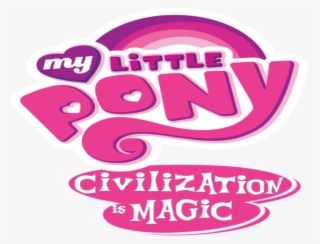 Mlp Civilization Is Magic V1 - My Little Pony Friendship #7688490