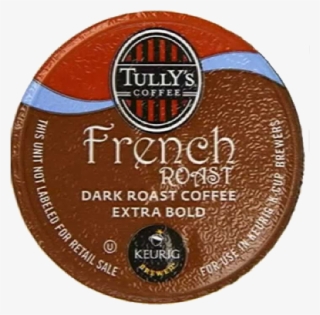 Tully's Coffee French Roast, K-cup For Keurig Brewers, - Label #7690393